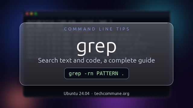 Grep: Search text and code