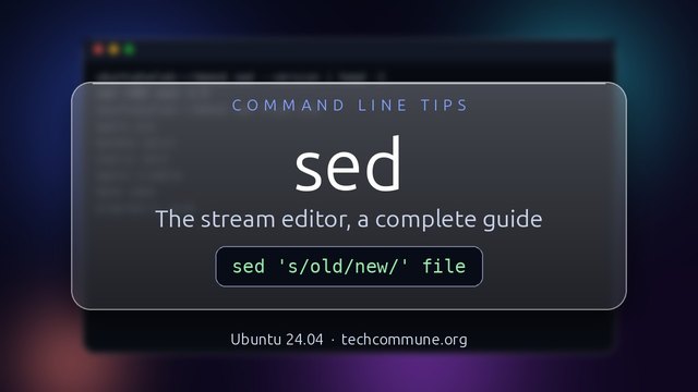 Sed: The stream editor