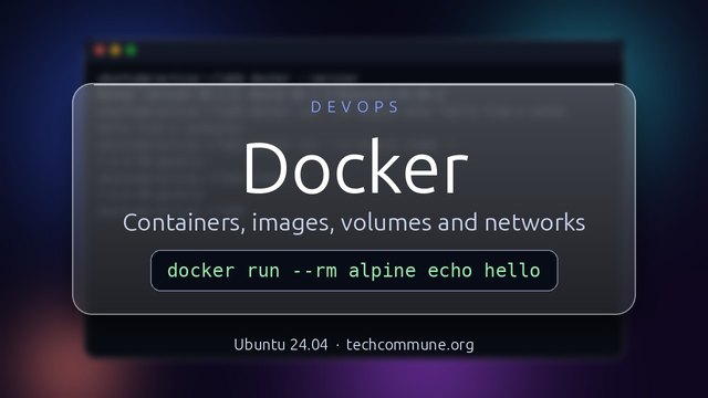 Docker: Containers, Images, Volumes and Compose