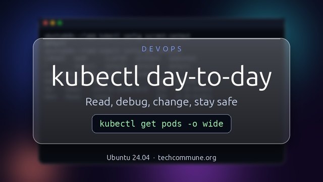 kubectl Day-to-Day