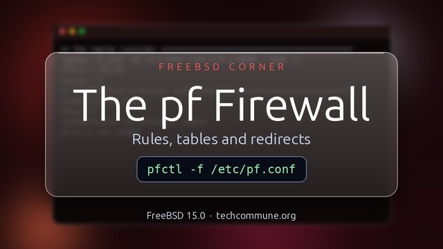 The pf Firewall: Rules, tables and redirects