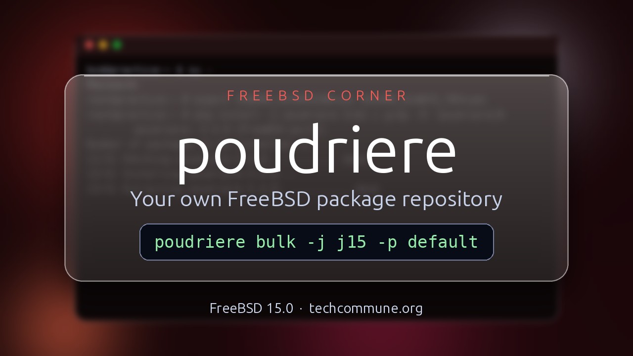 poudriere: Build your own packages, properly