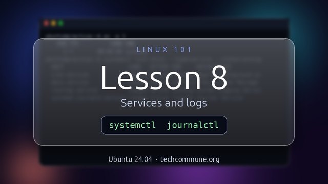 Lesson 8: Start, stop and read what your system says