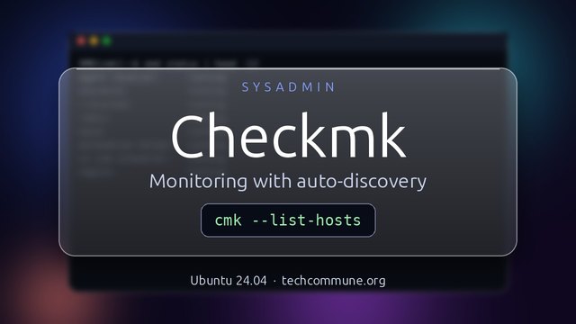 Checkmk: Monitoring with Auto-Discovery