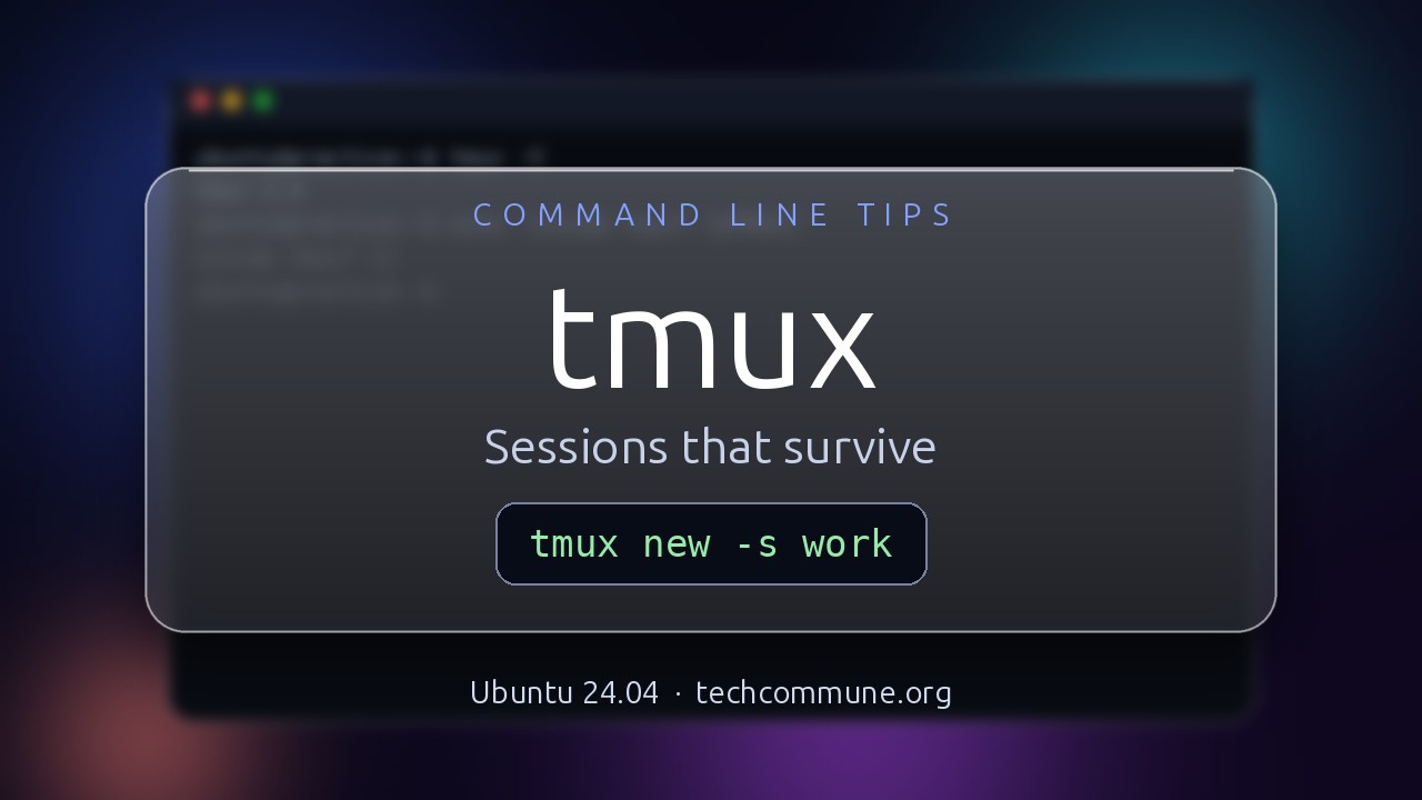 Video: tmux (Command Line Tips video)