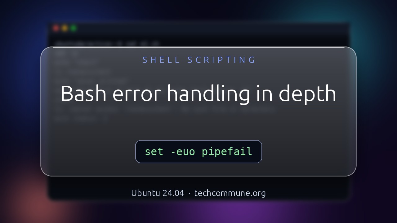Video: Bash error handling in depth (Shell Scripting video)